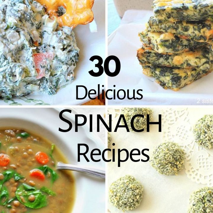 30 Delicious Spinach Recipes