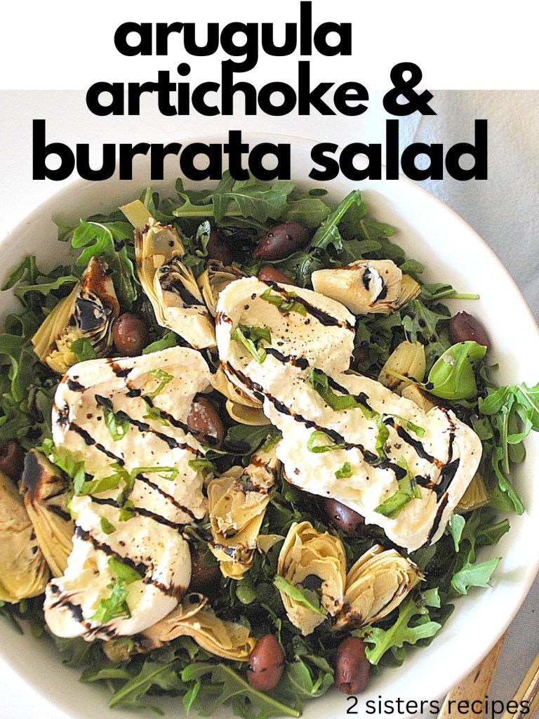 Arugula Artichoke Burrata Salad by 2sistersrecipes.com