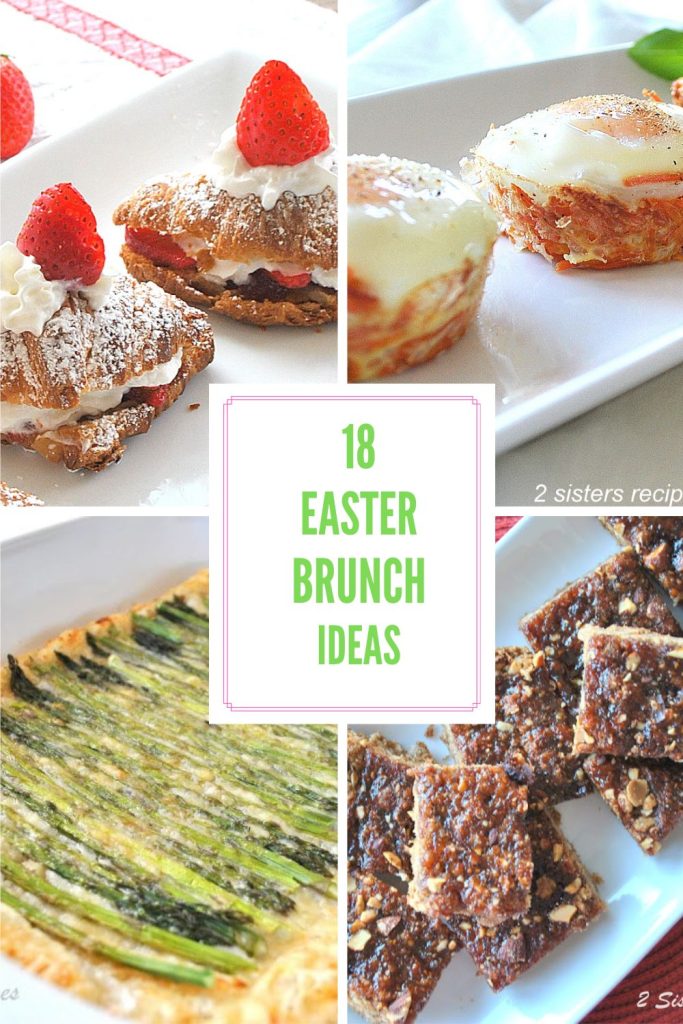 18 Easter Brunch Ideas by 2sistersrecipes.com