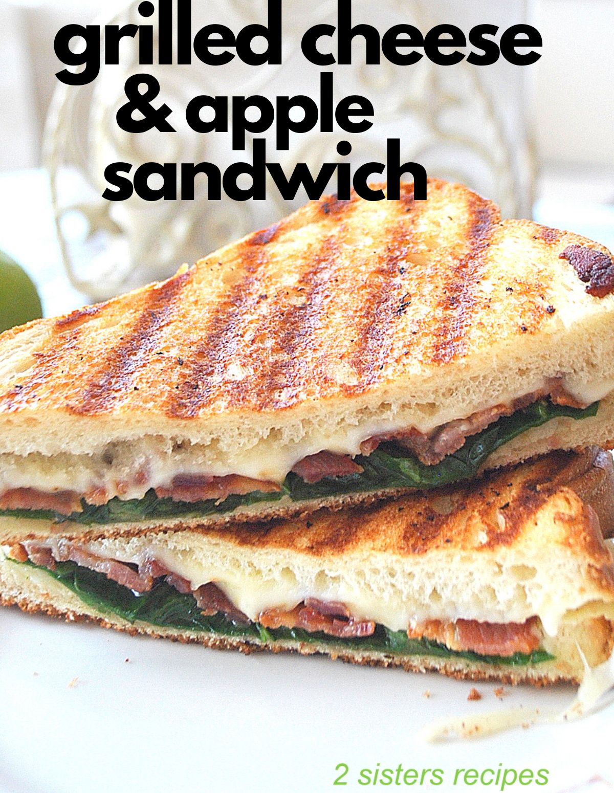 Grilled Cheese & Apple Sandwich 2 Sisters Recipes by Anna and Liz