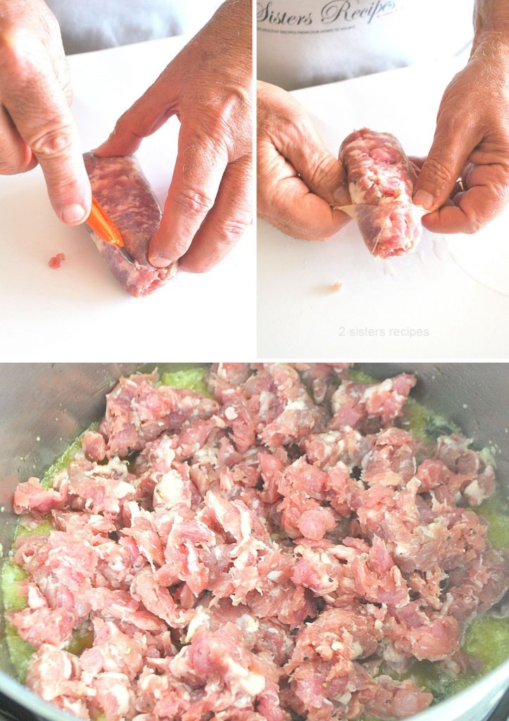 open casing of Sausage links and crumbling the pork. by 2sistersrecipes.com