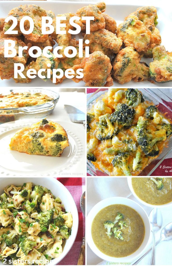 20 Best Broccoli Recipes by 2sistersrecipes.com 