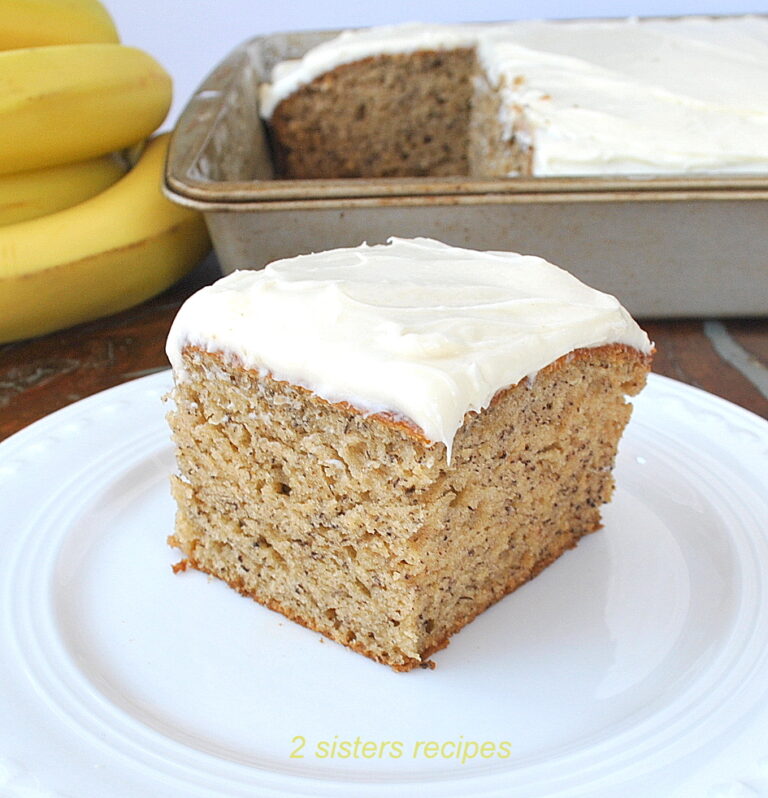 Best Banana Sheet Cake - 2 Sisters Recipes by Anna and Liz