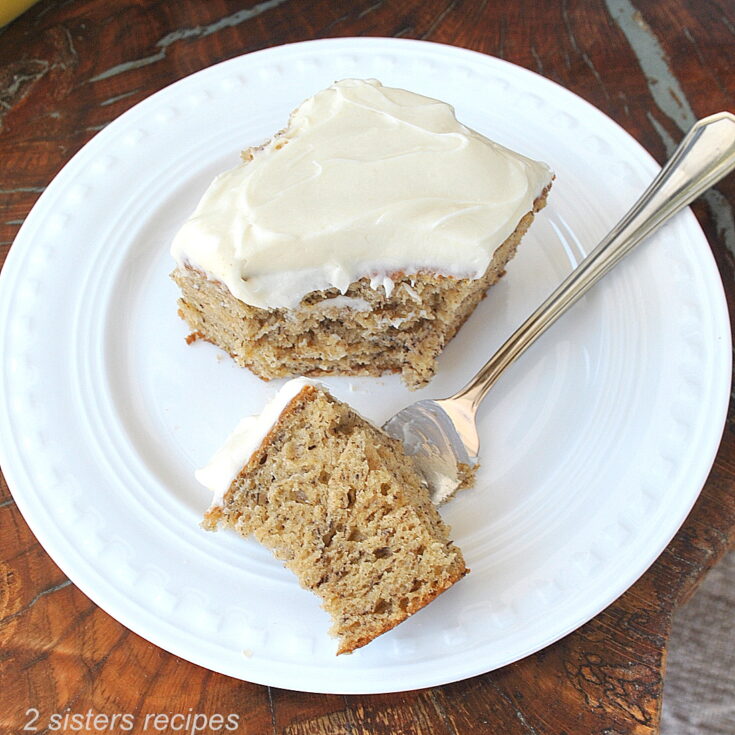 Best Banana Sheet Cake - 2 Sisters Recipes by Anna and Liz