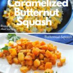 A black skillet filled with chopped butternut squash, and a platter filled as a side dish of chopped cooked butternut squash.